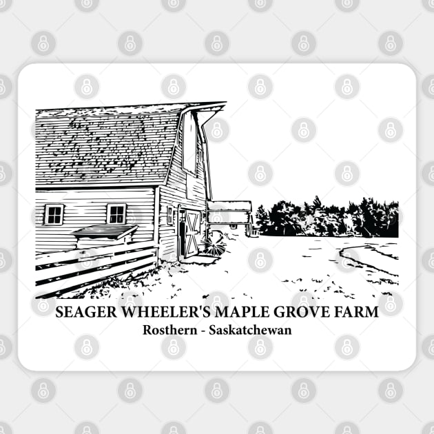 Seager Wheeler's Maple Grove Farm - Rosthern SK Magnet by Lakeric